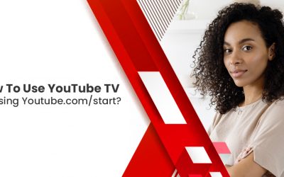 How To Use YouTube TV By Using Youtube.com/start?