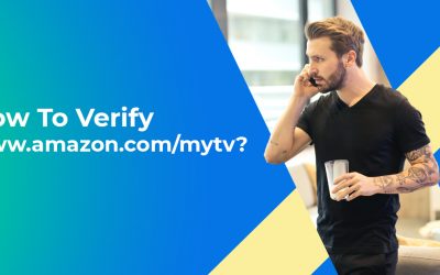 How To Verify www.amazon.com/mytv – amazon.com/mytv