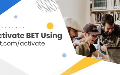 How to Activate BET Using Bet.com/activate?