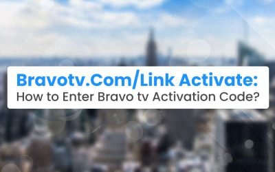 Bravotv.Com/Link Activate: How to Enter Bravo tv Activation Code?  – 2026