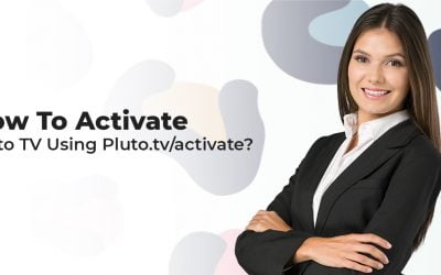 How To Activate Pluto TV Using Pluto.tv/activate?