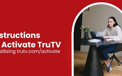 Instructions to Activate TruTV by utilizing trutv.com/activate