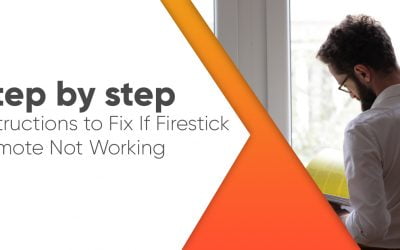 Step by step instructions to Fix If Firestick Remote Not Working 