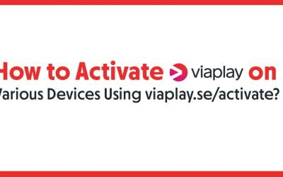How to Activate Viaplay on Various Devices Using viaplay.se/activate?